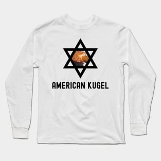American Kugel Long Sleeve T-Shirt